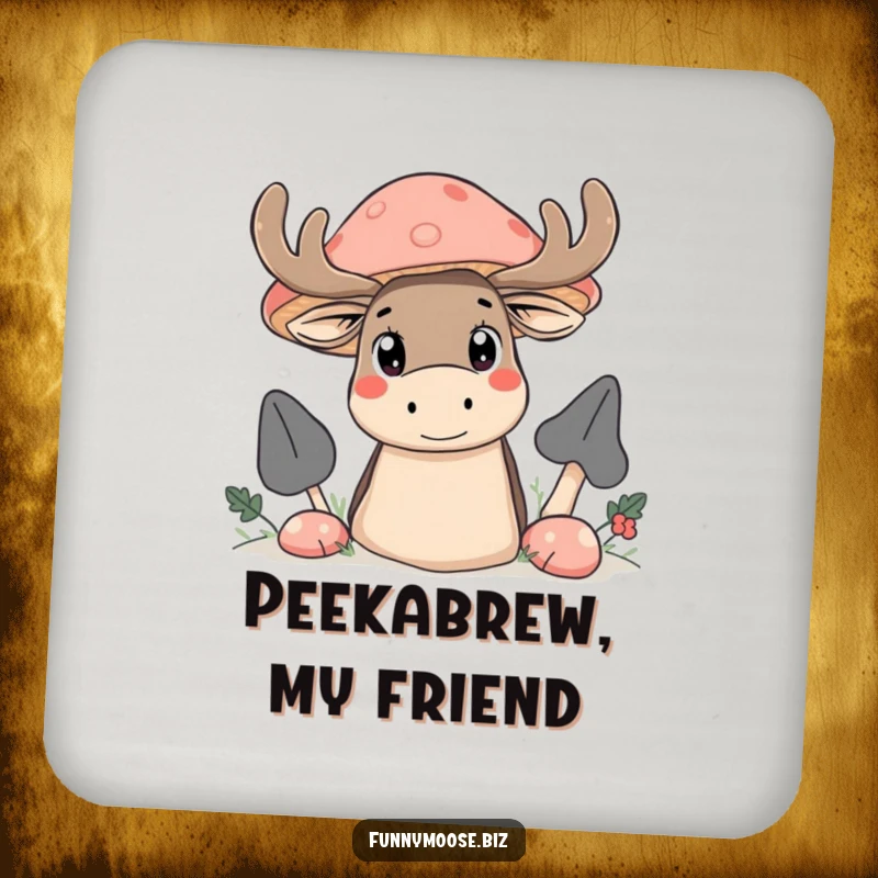 Funny Kawaii moose drink coaster, a curious moose peeking with wide eyes from behind a large mushroom.