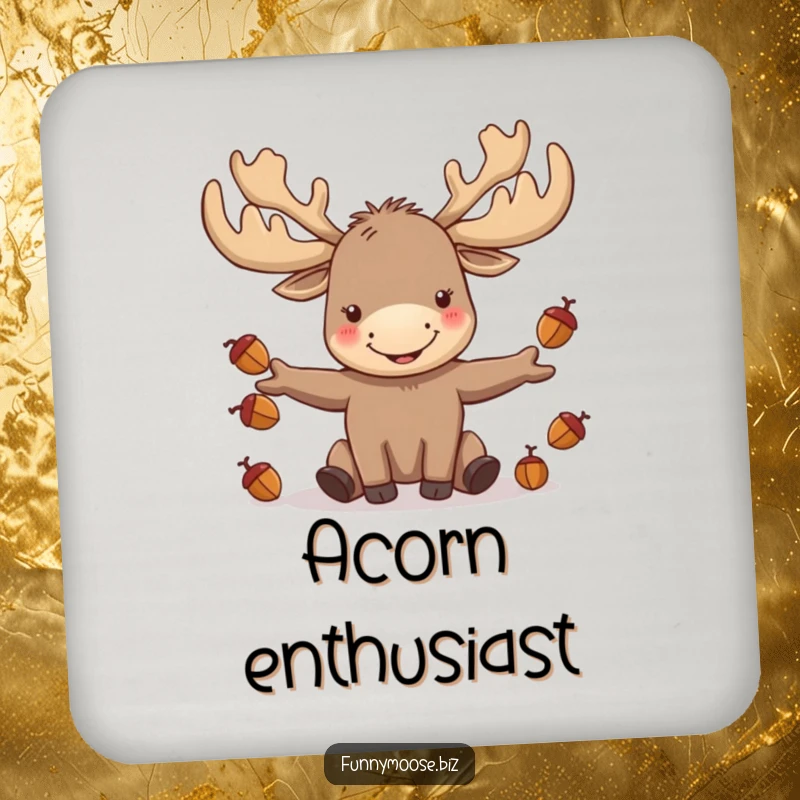 Funny kawaii moose with large antlers juggling acorns on a protective drink coaster, adding woodland whimsy.