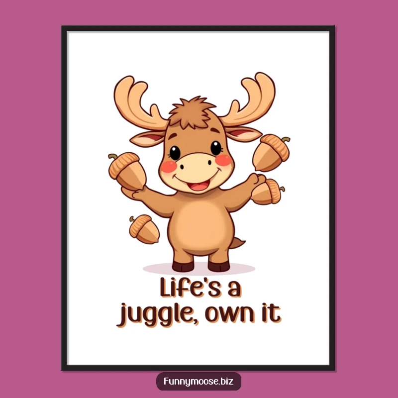 Funny Free Printable Wall Art: Kawaii Moose Juggling Acorns - Hilarious Downloadable Decor