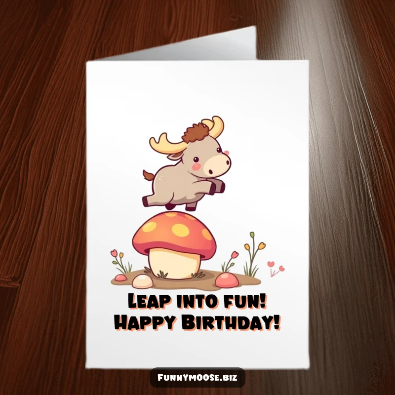 Funny free printable birthday card: A tiny kawaii moose hilariously launching off a vibrant bouncy mushroom, full of energy.