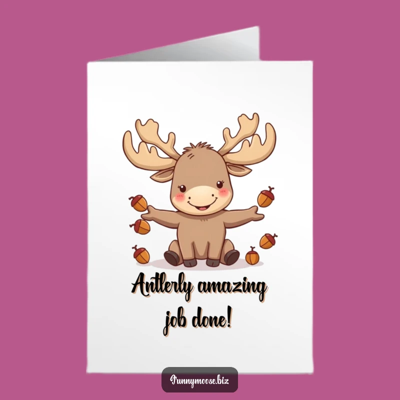 Free Printable Congrats Card: Kawaii Moose Juggler - Acorn-tastic Downloadable!