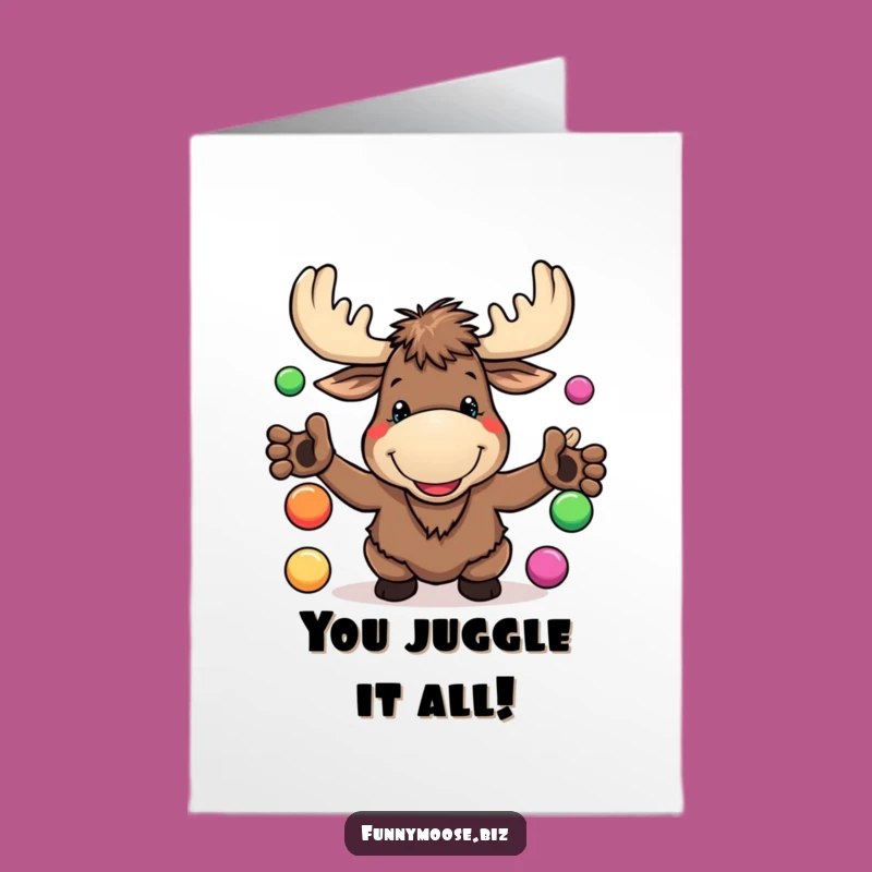 Free Printable Congrats Card: Kawaii Moose Juggling Success - Funny Downloadable Gift